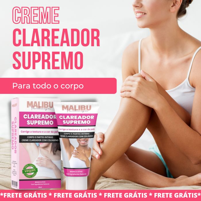 Creme Corporal Clareador Supremo - Mega Oferta | SOMENTE HOJE |